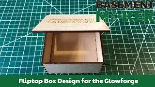 Fliptop Box Design for the Glowforge