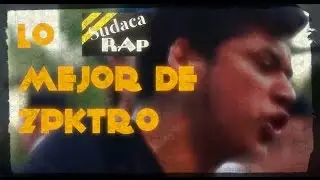 Lo Mejor de Zpktro - SudacaRap