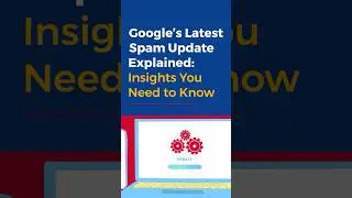 Google Spam Update 2025: What Changed