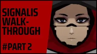 Signalis Walkthrough Part 2 (No Commentary)