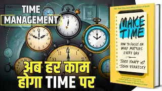 Make Time How to Focus on What Matters Every Day Audiobook | Summary by Brain Book
