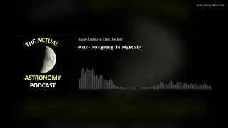 #517 - Navigating the Night Sky