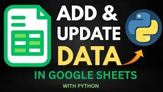 Google sheets automation with python: Create , Add & Update data easily