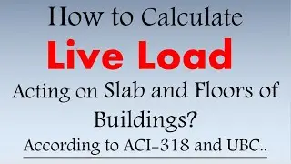 How to Calculate Live Load on Slab or Floor of Building? | Live Load calculation | Civil Engineer