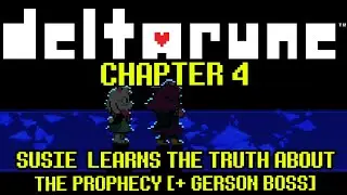 Susie learns the truth about the Prophecy... [ + Fake Gerson Boss Statue ] | DELTARUNE CHAPTER 4