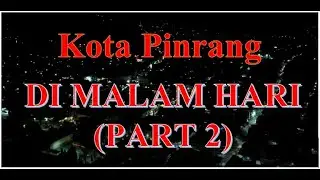 KOTA PINRANG DI MALAM HARI