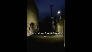Found Footage Horror Art Tutorial