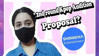 2nd round Kpop Audition Proposal | Kpop Audition | My story part-2.2