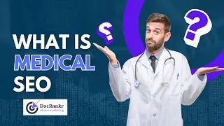What is Medical SEO? Boost Your Medical Practice with Expert Marketing! UAE 🇦🇪