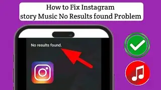 How to Fix Instagram story Music No Results found problem | Instagram Music Not Working [2025]