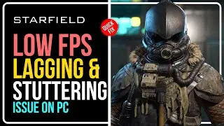 How to Fix Starfield Low FPS, Lagging, Stuttering, Freezing & FPS Drops || BOOST PERFORMANCE