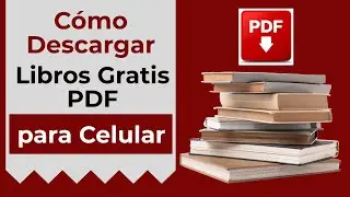 ✅ Cómo Descargar Libros Gratis PDF para Celular 📱 Guía Fácil y Rápida