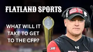 What games does Texas Tech need to win to make the College Football Playoff.