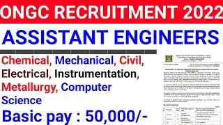 ONGC Recruitment 2022 | RECRUITMENT OF ASSISTANT ENGINEERS | ongc mrpl recruitment 2022 |
