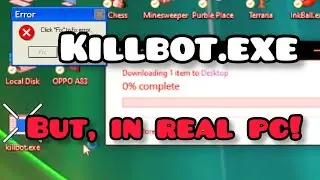 Killbot.exe, on a real computer!! (kinda.)
