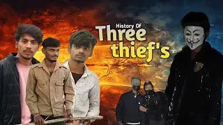 History Of Three Theif's || Team Irfan h2c || comedy video 