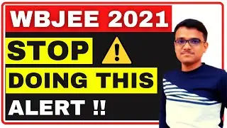 STOP DOING THIS ☹️ | WBJEE 2021 Counselling | WBJEE 2021 Results