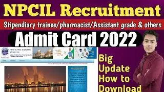 npcil recruitment admit card 2022 | npcil admit card kaise download karen 2022