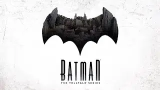 Batman: The Telltale Series (2016) [PC] Full Game