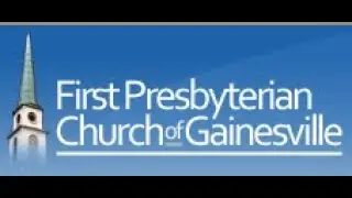 January 15, 2023 Sermon Only - First Presbyterian Church of Gainesville, FL