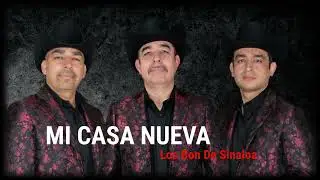 Mi Casa Nueva - Los Bon De Sinaloa