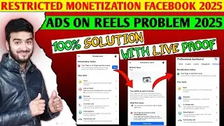 Restricted monetization facebook 2025 solution || Ads on reels we've restricted your ability to earn
