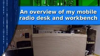 Ham Radio and RV - Viewer request,  a tour of the radio desk and workbench.