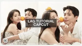 LAG TUTORIAL | CAPCUT