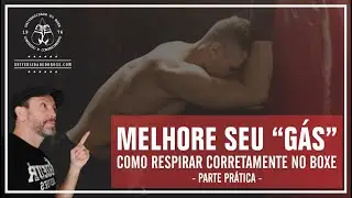 Como respirar durante um combate de boxe. Parte prática.