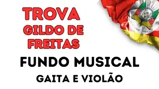 TROVA GILDO DE FREITAS - somente FUNDO MUSICAL (violão e gaita) para TREINAR e se DIVERTIR