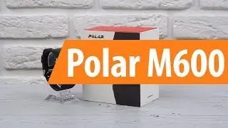 Распаковка Polar M600 / Unboxing Polar M600