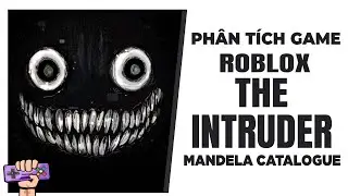 Phân tích cốt truyện: ROBLOX THE INTRUDER