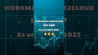 WORKMATES CORE2CLOUD IPO GMP AS ON 13 NOV 2025 #ipo #sharemarket #trading #gmp #ipoking13 #allotment