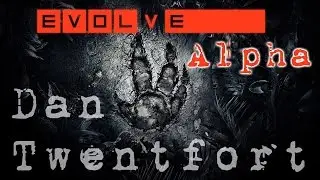Evolve [Big Alpha] (PC) - Первый взгляд на альфа тест