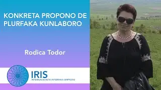 Konkreta propono de plurfaka kunlaboro - Rodica Todor | IRIS 2021
