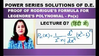 Power Series Solution in Hindi &ndash; Rodrigue&rsquo;s Formula For Legendre Polynomials - Pn(x) | Proof