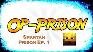 Minecraft: Op Prison: Join Spatian Prison/Drop Party: Ep. 1