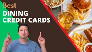Best Dining Credit Cards for Max Rewards!