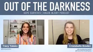 Out of the Darkness with Brain Injury - Tracy Yatsko | Hope Survives Brain Injury Podcast