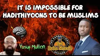 Why Hadithiyoons Can NEVER Be True Muslims &mdash; EXPOSED!