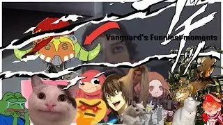 Vanguard's funniest moments