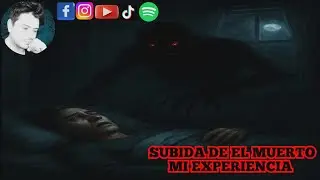 La subida del muerto: mi experiencia(edicion de transmision).#paranormal #horror #leyendas