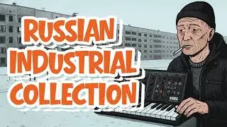 Russian Industrial Archives Vol. I  -  Noise / Experimental / Dark Ambient