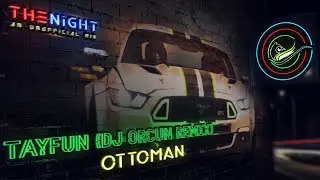Tayfun - Ottoman (DJ ORCUN Remix) | BASS BOOSTED