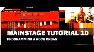 Apple MainStage Tutorial 10 - Programming a Rock-Organ