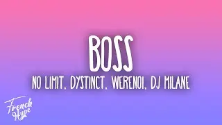 No Limit, DYSTINCT, Werenoi, DJ Milane - BOSS