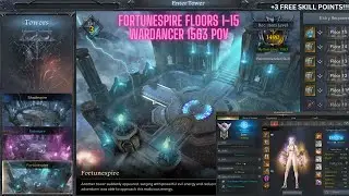 Fortunespire Tower Floors 1-15 Blind Run ~ 3 FREE SKILL POINTS - Wardancer PoV [LOST ARK]