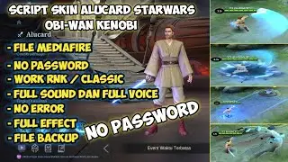 Script Skin Alucard Obe-Wan Kenobi StarWars ​Full Effect No Password Patch Terbaru - Mobile Legends