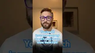 Your health insurance company doesn't want you to know these tips