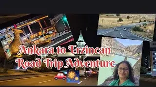 Ankara to Erzincan / Journey Through 🚗 Mountains & Valleys#parindeonwheels#